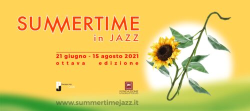 Torna Summertime in Jazz | Ottava Edizione sempre nel segno della musica
