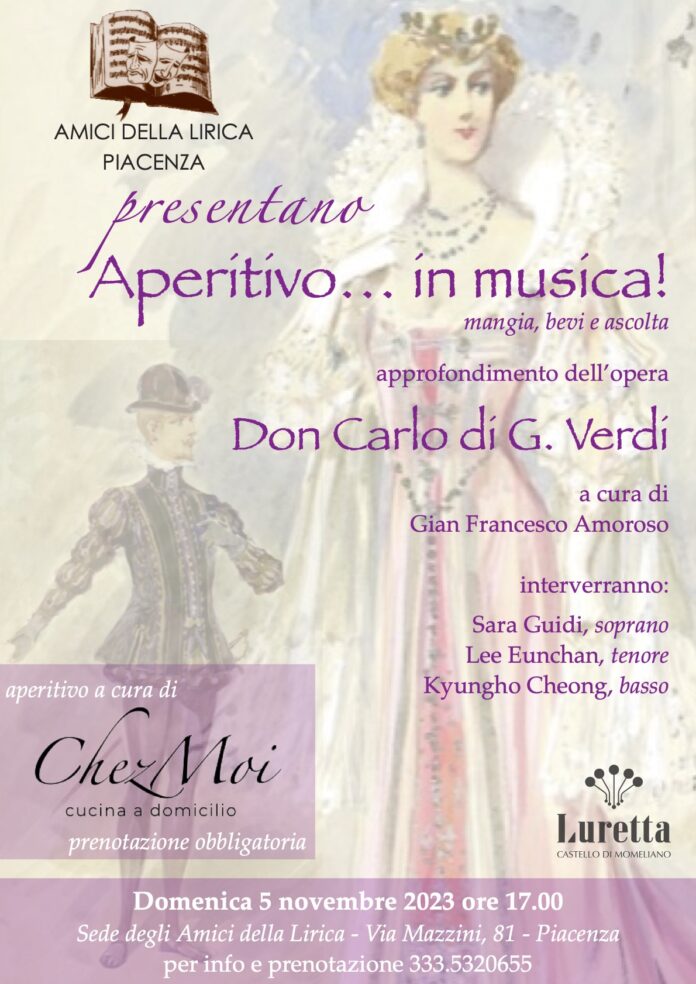 Aperitivo In Musica-Assaggi Vocali e Non-Don Carlo | Amici della Lirica Piacenza | Domenica 5 Novembre 2023