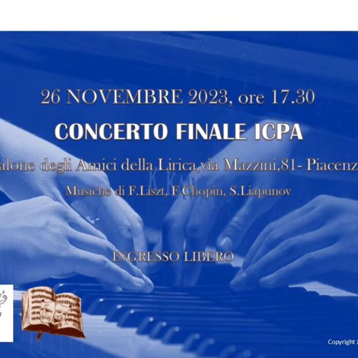 Concerto Finale ICPA | Amici della Lirica Piacenza: Domenica 26 Novembre 2023